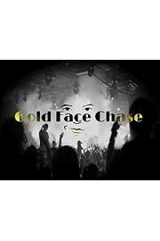 Gold Face Chase