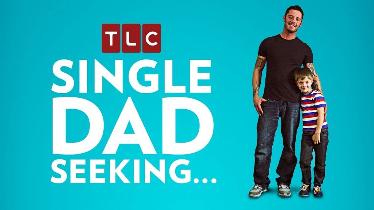 Watch Single Dad Seeking Streaming Online Yidio 