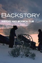 Back Story: Mormon History in Film