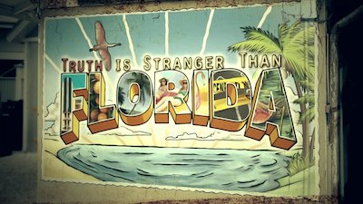 Truth is Stranger Than Florida Season 1 Episode 4