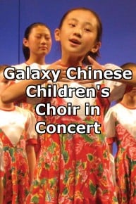 Galaxy Chinese Children's Choir in Concert