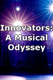 Innovators: A Musical Odyssey
