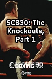 SCB30: The Knockouts, Part 1