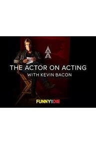 The Actor On Acting With Kevin Bacon