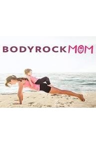 BodyRock Mom