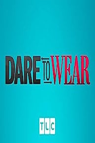 Dare to Wear