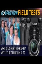 DPReview Camera Field Tests