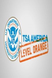 TSA America: Level Orange