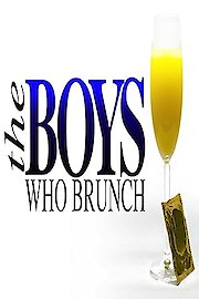 The Boys Who Brunch
