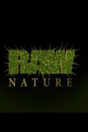 Raw Nature