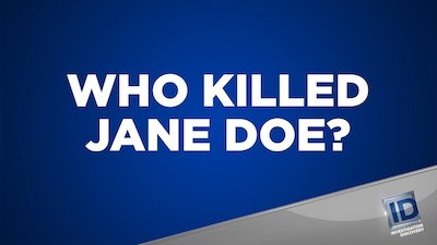 Who Killed Jane Doe? Season 2 Episode 1
