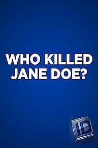 Who Killed Jane Doe?