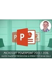 Microsoft Powerpoint 2013 / 2016 - Master PowerPoint Presentation & Improve Your Design Skills
