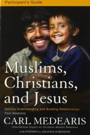 Muslims, Christians, and Jesus Video Bible Study