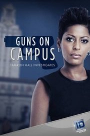 Guns on Campus Tamron Hall Investigates