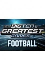 The Big Ten's Greatest Games: Football