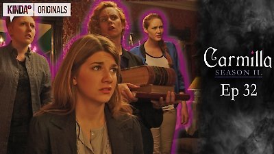 Carmilla Season 2 Episode 32