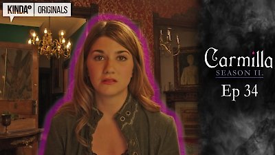 Carmilla Season 2 Episode 34