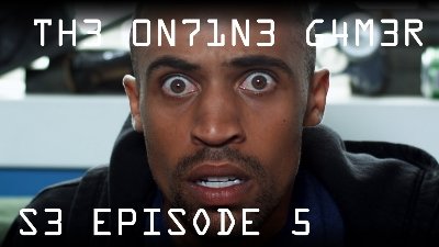 The Online Gamer Season 3 Episode 2