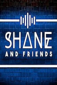 Shane & Friends