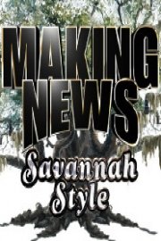 Making News: Savannah Style