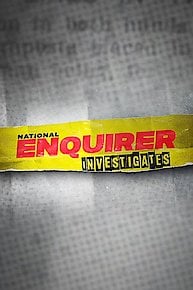 National Enquirer Investigates