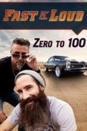 Fast N' Loud: Zero to 100