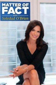 Matter of Fact with Soledad O'Brien