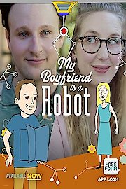 My Boyfriend Is A Robot