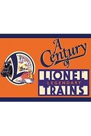 A Century of Lionel Legendary Trains