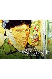 Vincent Van Gogh - A Life Devoted to Art