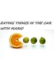 Eating Things in the Car with Mario