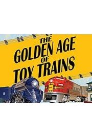 The Golden Age of Toy Trains