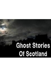 Ghost Stories Of Scotland