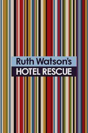 Ruth Watson's Hotel Rescue