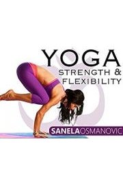 Yoga Strength & Flexibility - Sanela Osmanovic
