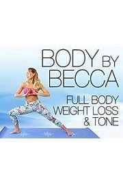 Body By Becca Full Body Weight Loss & Tone