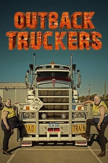 Watch Outback Truckers Streaming Online - Yidio