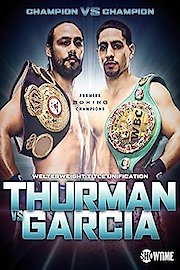 Showtime Boxing on CBS: Thurman vs. Garcia