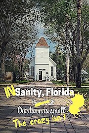 In Sanity, Florida