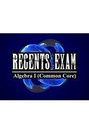 Regents Exam: Algebra I (Common Core)