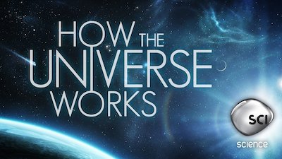 How the Universe Works Season 2 Episode 1