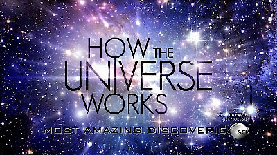 How the Universe Works Season 5 Episode 1