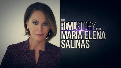 The Real Story with Maria Elena Salinas Season 2 Episode 10