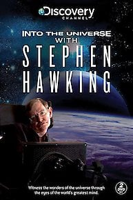 Into the Universe with Stephen Hawking