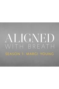 Aligned With Breath