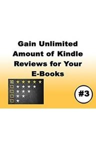 Gain Unlimited Amounts of Kindle Reviews For Your Ebooks