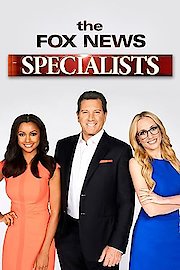 The Fox News Specialists