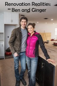 Renovation Realities: Ben & Ginger