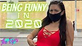 Trying To Be Funny In 2020